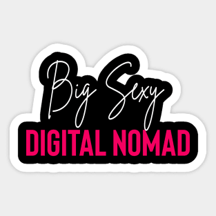 Big Sexy Digital Nomad Title Sticker